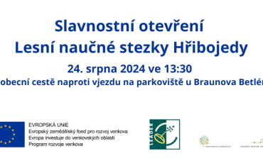 Slavnostní otevření Lesní naučné stezky v Hřibojedech
